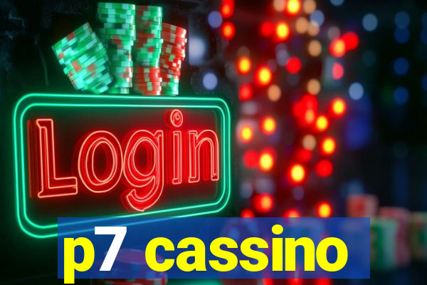 p7 cassino